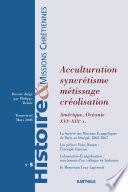 Acculturation, syncrétisme, métissage, créolisation