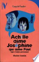 Achille Aime Joséphine qui Aime Paul qui...