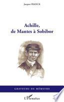 Achille, de Mantes à Sobibor