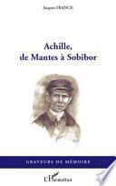 Achille, de Mantes à Sobibor