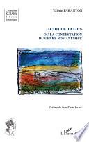 Achille Tatius, ou, la contestation du genre romanesque