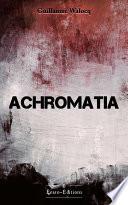 Achromatia