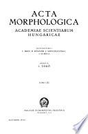 Acta Morphologica Academiae Scientiarum Hungaricae