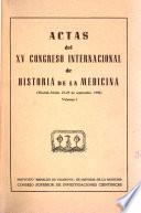 Actas Del XV Congreso Internacional de Historia de la Medicina