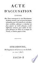 Acte d'accusation contre des faux-monnayeurs et des distributeurs de fausse monnaie (etc.)