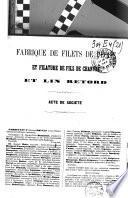 Acte de Société. Fabrique de filets de pêche et filature de fils de chanvre et lin retord