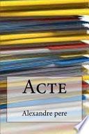 Acte