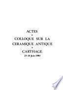 Actes, Colloque Sur la Céramique Antique