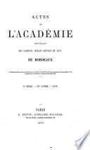Actes de l'Académie nationale des sciences, belles-lettres et artsde Bordeaux