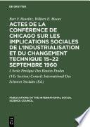 Actes de la conférence de Chicago sur les implications sociales de l'industrialisation et du changement technique 15–22 septembre 1960