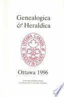 Actes Du 22e Congrès International Des Sciences Généalogique Et Héraldique À Ottawa 18-23 Août 1996