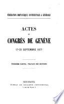 Actes du congr A es de Gen A eve, 17-23 septembre 1877