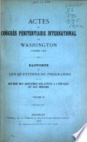 Actes du Congrès pénitentiaire international de Washington, octobre, 1910