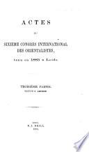 Actes du sixième Congrès international des orientalistes, tenu en 1883 à Leide: ptie. section 2: Aryenne