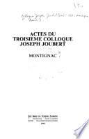Actes du troisième Colloque Joseph Joubert