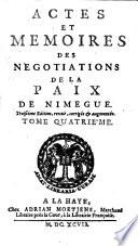 Actes et memoires des negotiations de la Paix de Nimegue