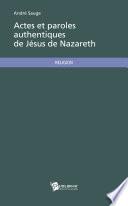 Actes et paroles authentiques de Jésus de Nazareth