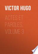 Actes et Paroles, Volume 3