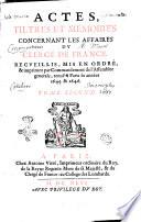 Actes, tiltres et memoires, concernant les affaires du clergé de France. Recueillis, mis en ordre, & omprimez par commandement de l'assemblee generale, tenuë à Paris és années 1645. & 1646. Tome premier [-second]