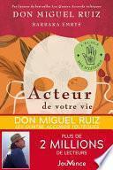 Acteur de votre vie