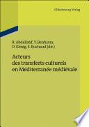 Acteurs des transferts culturels en Méditerranée médiévale