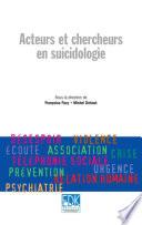 Acteurs et chercheurs en suicidologie