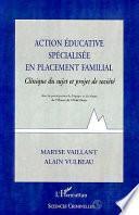 ACTION EDUCATIVE SPECIALISEE EN PLACEMENT FAMILIAL