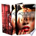 Action Ou Vérité (L'Intégrale)