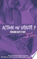 Action ou vérité version sexy et hot spécial couples lesbiens