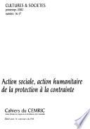 Action sociale, action humanitaire de la protection à la contrainte