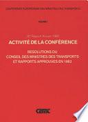 Activité de la Conférence : Résolutions du Conseil des Ministres des Transports et Rapports Approuvés en 1983 30e Rapport Annuel (1983)