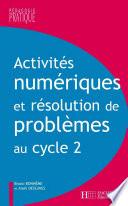 Activités numériques et résolution de problèmes au cycle 2