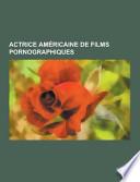 Actrice Americaine de Films Pornographiques