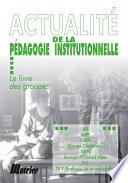 Actualité de la pédagogie institutionnelle