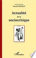 Actualité de la sociocritique