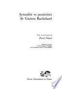 Actualité et postérités de Gaston Bachelard