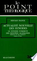 Actualité nouvelle des synodes
