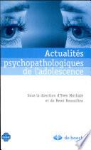 Actualités psychopathologiques de l'adolescence