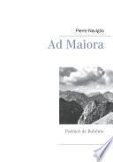 Ad Maiora