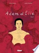 Adam et Elle - Première partie