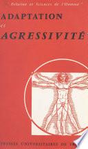 Adaptation et agressivité