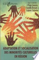 Adaptation et socialisation des minorités culturelles en...