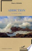 Addiction