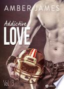 Addictive Love - 3