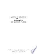 Additif au Mémorial de la déportation des Juifs de France