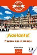 ¡Adelante! - Premiers pas en espagnol - A1/A2