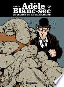 Adèle Blanc-Sec (Tome 5) - Le Secret de la salamandre