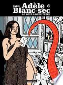 Adèle Blanc-Sec (Tome 6) - Le Noyé à deux têtes