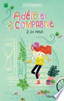 Adèle et compagnie - Tome 2