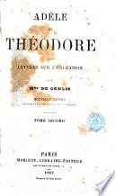 Adèle et Théodore, ou, Lettres sur l'éducation, 2